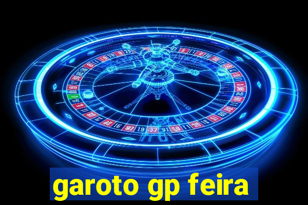 garoto gp feira